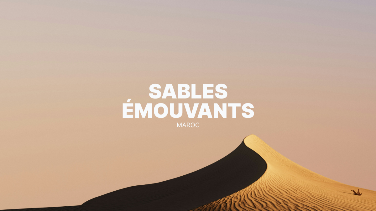 Maroc "Au delà des dunes"